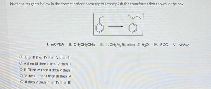 Solved Place the reagents below in the correct order | Chegg.com