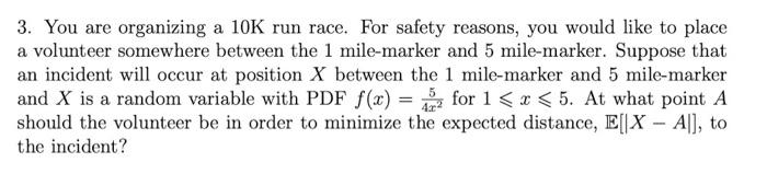 Solved 3. You Are Organizing A 10 K Run Race. For Safety | Chegg.com