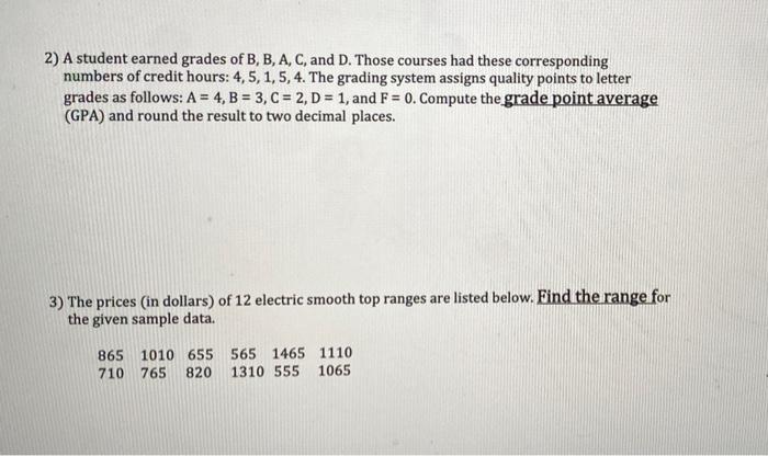 Solved 2) A Student Earned Grades Of B, B, A, C, And D. | Chegg.com