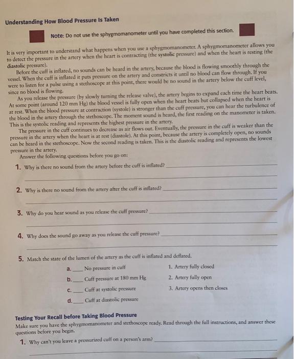 Understanding How Blood Pressure Is Taken Note: Do not use the sphygmomanometer until you have completed this section. It is