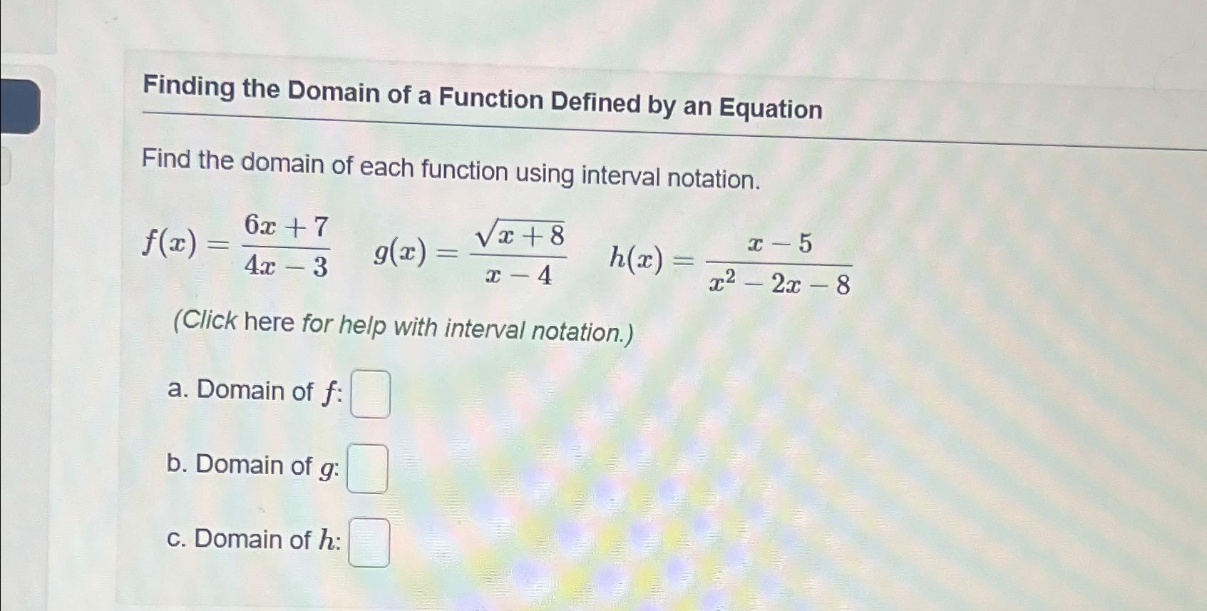 Solved Finding the Domain of a Function Defined by an | Chegg.com