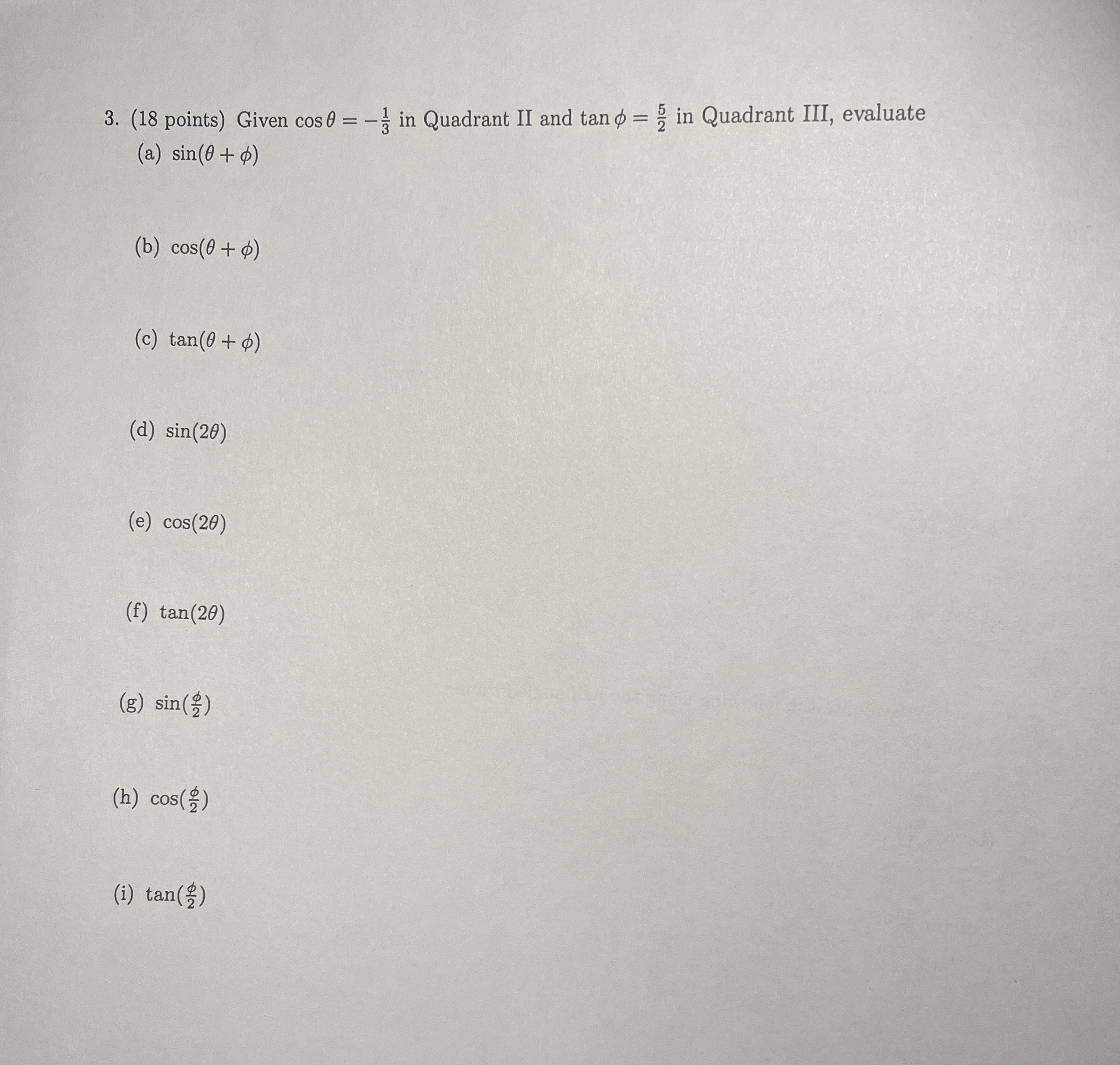 Solved Given cosθ=-13 ﻿in Quadrant II and tanφ=52 ﻿in | Chegg.com