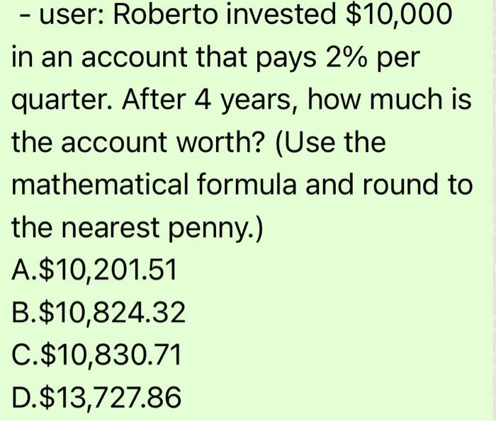 Solved - user: Roberto invested \$10,000 in an account that | Chegg.com