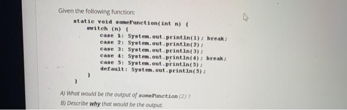 Solved Given the following function: static void some | Chegg.com