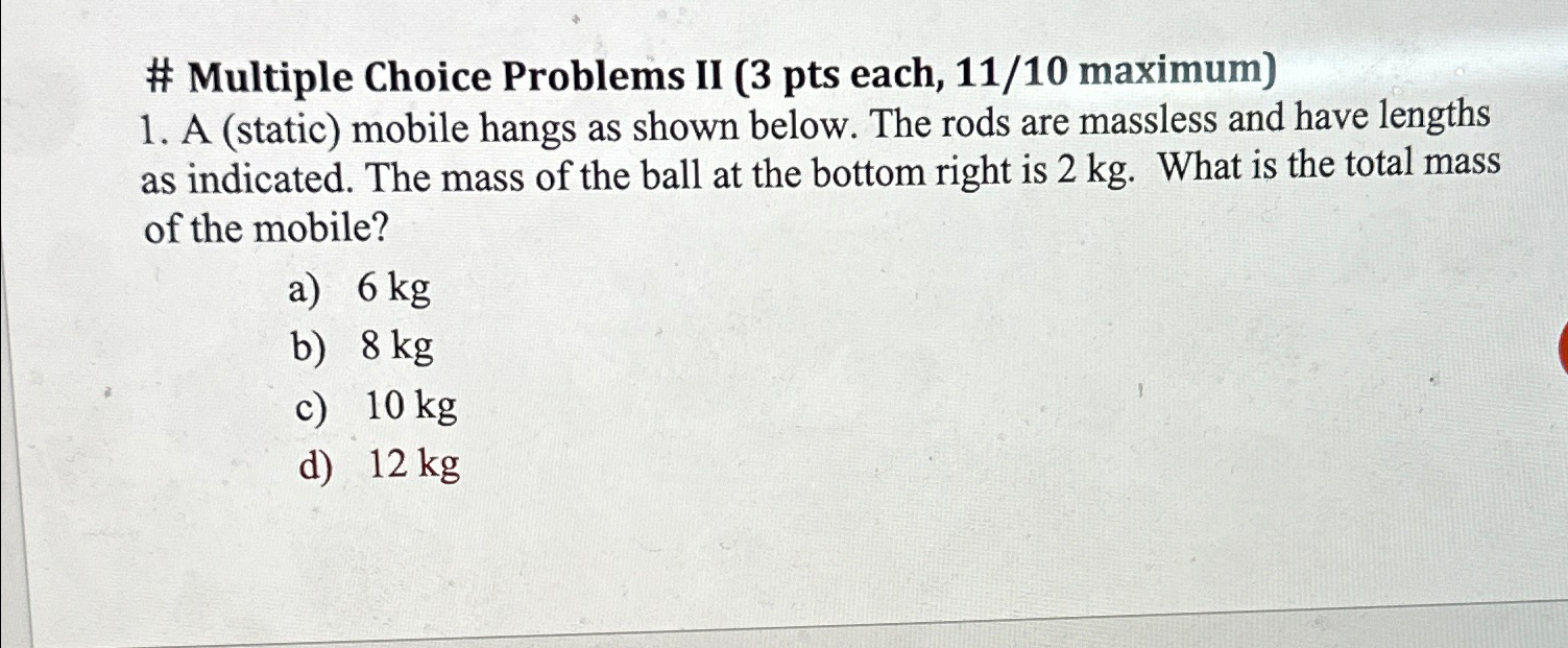 Solved # Multiple Choice Problems II (3 ﻿pts each, 11/10 | Chegg.com