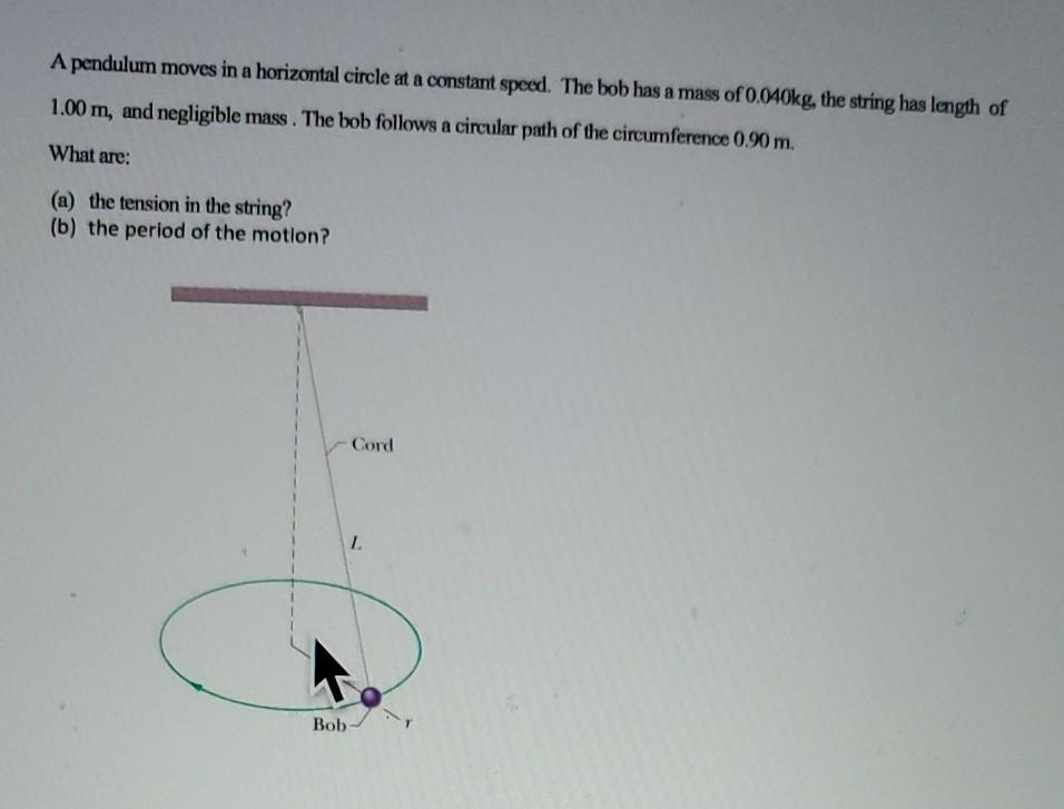 Solved A pendulum moves in a horizontal circle at a constant | Chegg.com