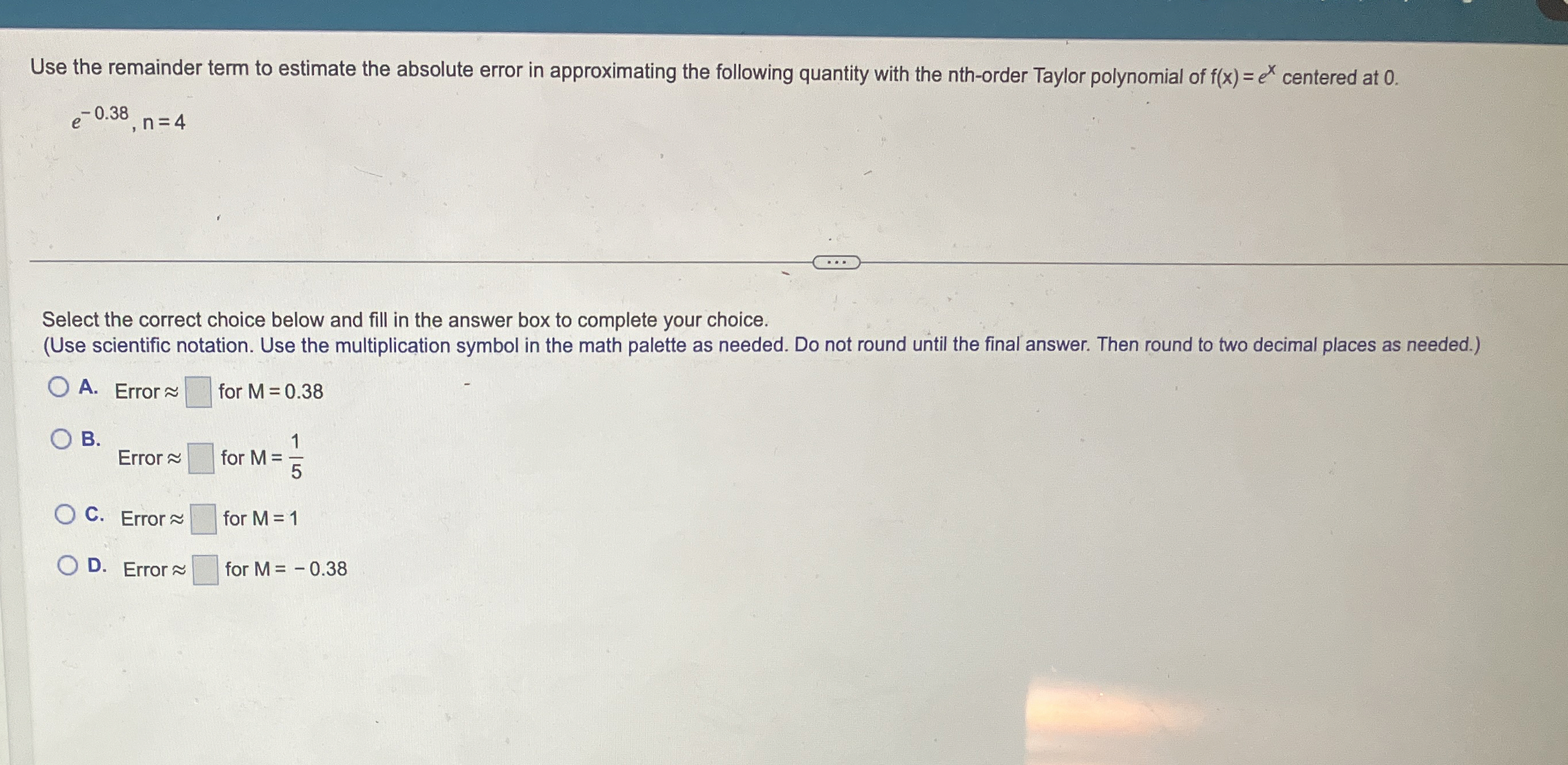 Solved Use the remainder term to estimate the absolute error | Chegg.com