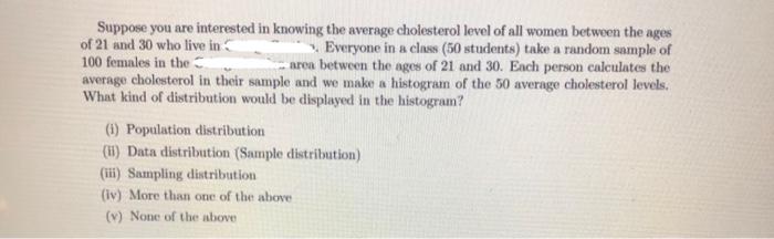 Solved Suppose you are interested in knowing the average | Chegg.com