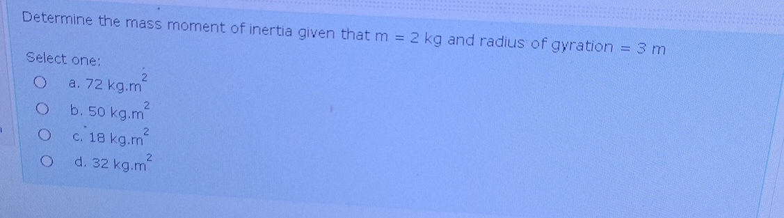 Solved Determine the mass moment of inertia given that m=2kg | Chegg.com