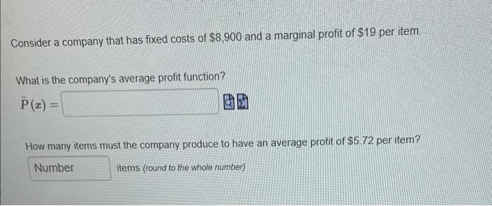 solved-consider-a-company-that-has-fixed-costs-of-8-900-and-chegg