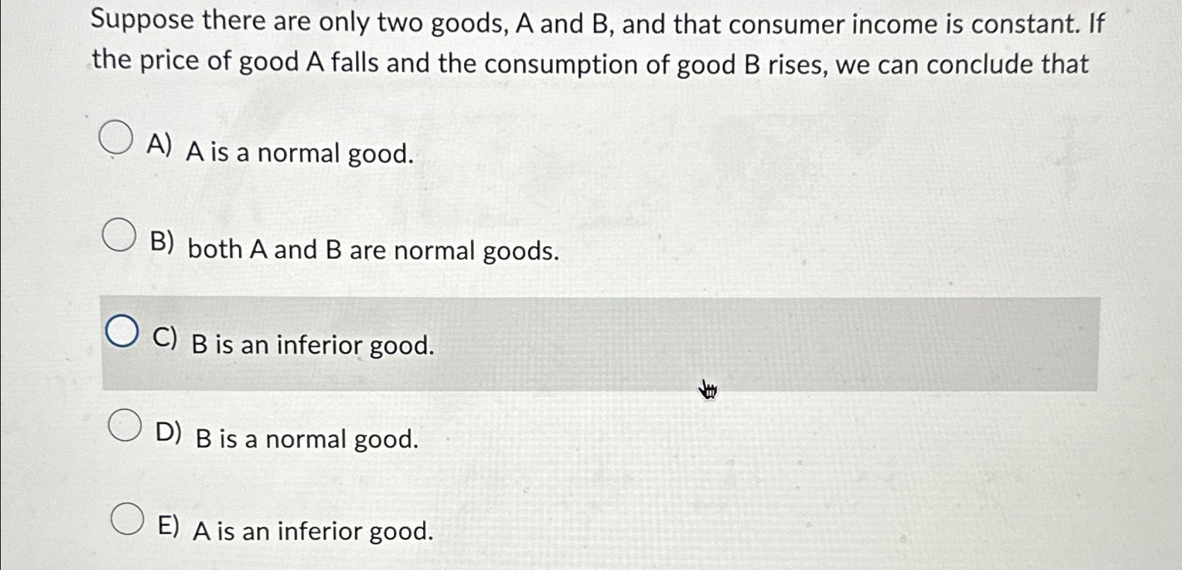 Solved Suppose There Are Only Two Goods, A And B, ﻿and That | Chegg.com