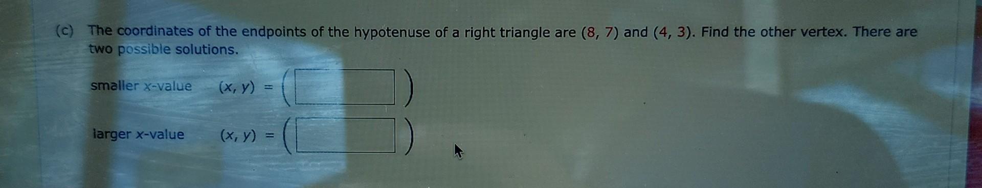 Solved (c) The coordinates of the endpoints of the | Chegg.com