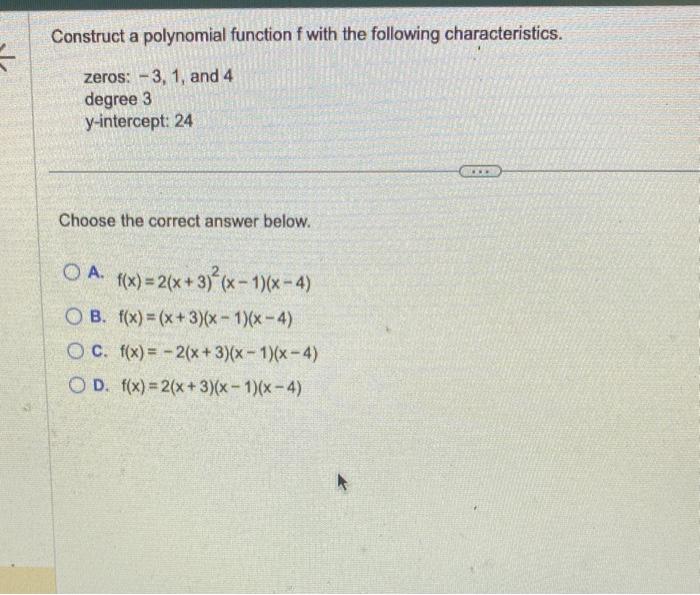 Solved Construct a polynomial function f with the following | Chegg.com