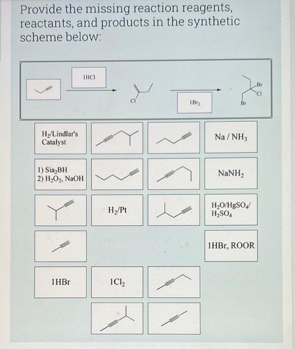 Solved Provide The Missing Reaction Reagents, Reactants, And | Chegg.com