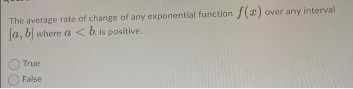Solved The average rate of change of any exponential | Chegg.com