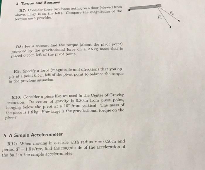 Solved 4 Torque and Seesaws R7 Consider these two forces
