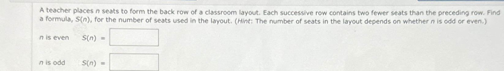 Solved A teacher places n ﻿seats to form the back row of a | Chegg.com