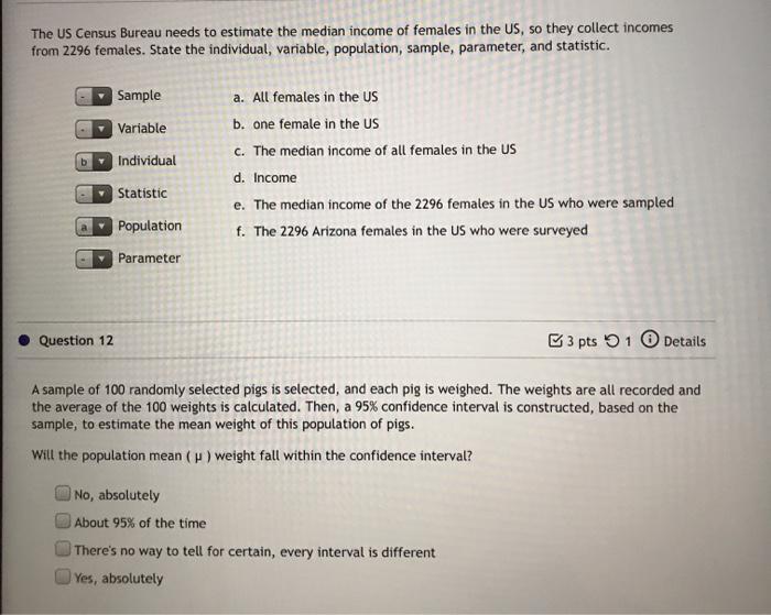 Solved The US Census Bureau needs to estimate the median | Chegg.com