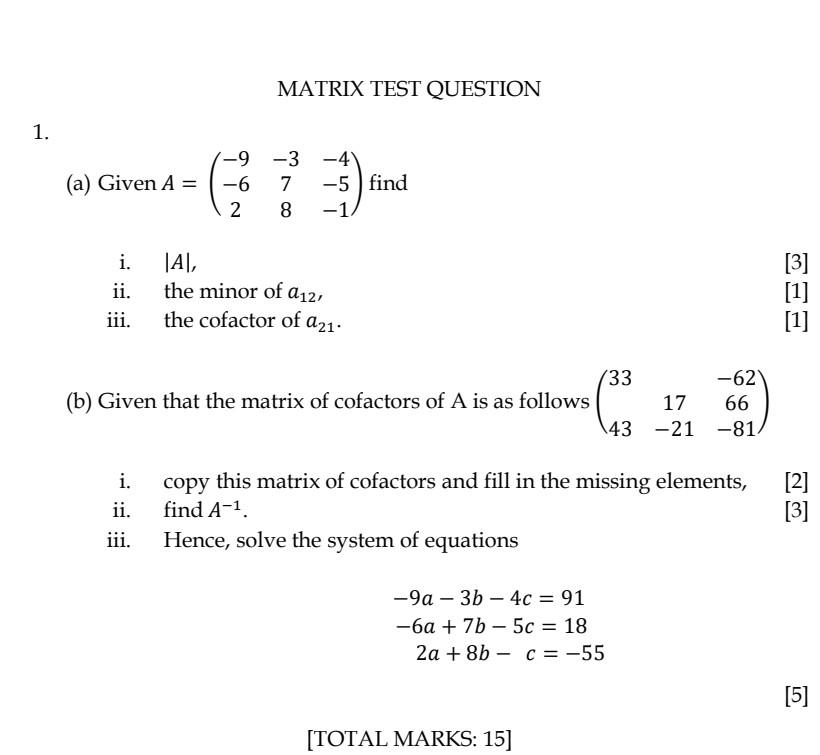 Solved MATRIX TEST QUESTION 1. -9 -3 -4 (a) Given A = -6 7 | Chegg.com