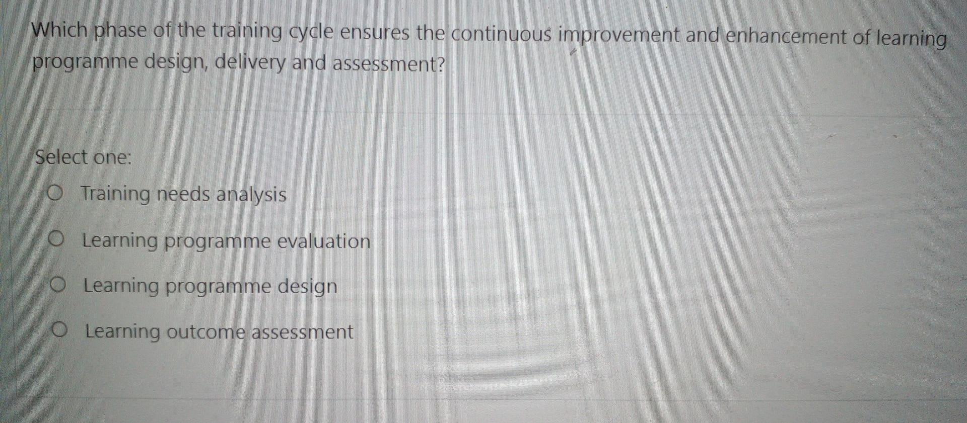 Solved Which phase of the training cycle refers to | Chegg.com
