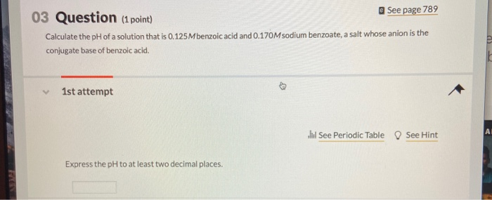 Solved See page 789 03 Question (1 point) Calculate the pH | Chegg.com