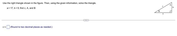 Solved Use the right triangle and the given information to | Chegg.com