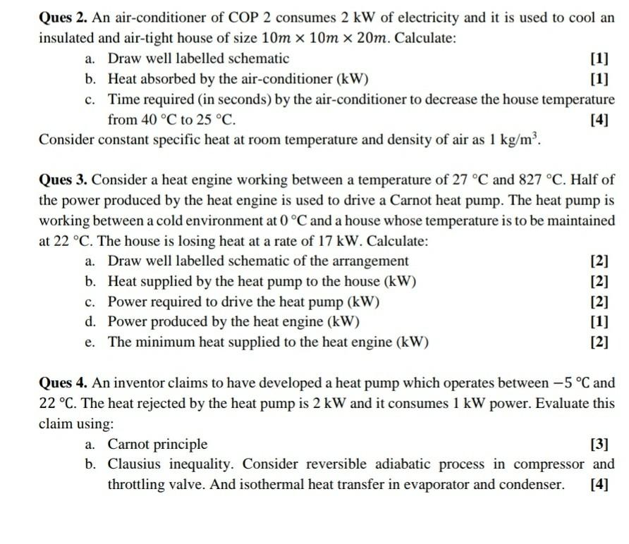 Solved Ques 2. An airconditioner of COP 2 consumes 2 kW of