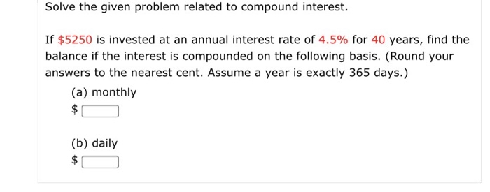 Solved Solve the given problem related to compound interest. | Chegg.com