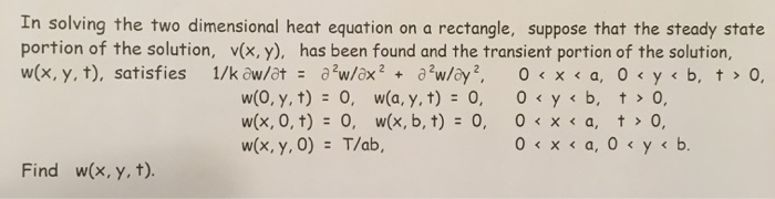 Solved In Solving The Two Dimensional Heat Equation On A | Chegg.com