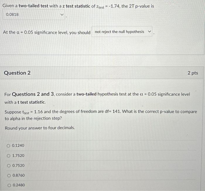Solved Given a two-tailed test with a z test statistic of | Chegg.com