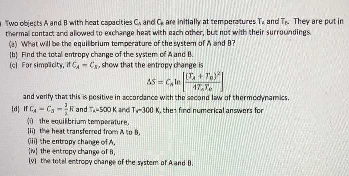 Solved Two Objects A And B With Heat Capacities CA And Cg | Chegg.com