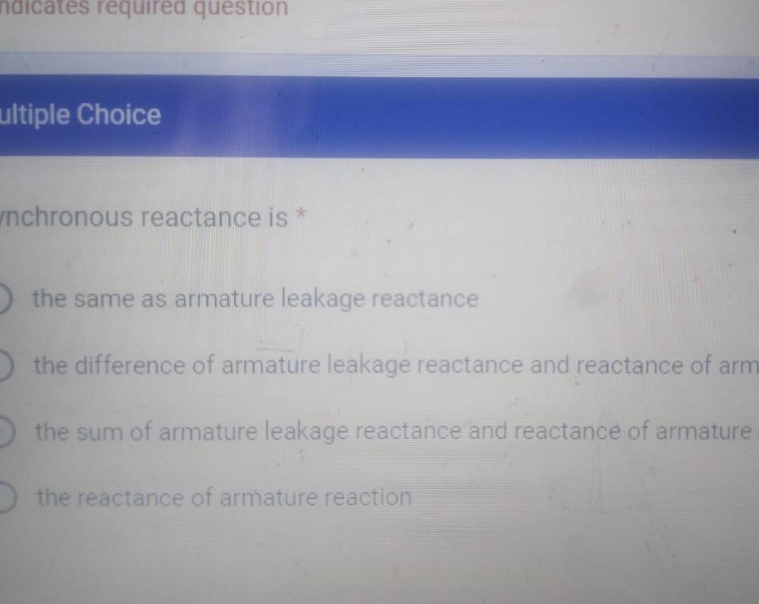 Solved ultiple Choice nchronous reactance is * the same as