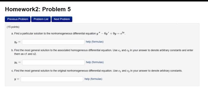 a. Find a particular solution to the nonhomogeneous cifferentlal equation \( y^{\prime \prime}-6 y^{\prime}+9 y=e^{3 x} \).
\