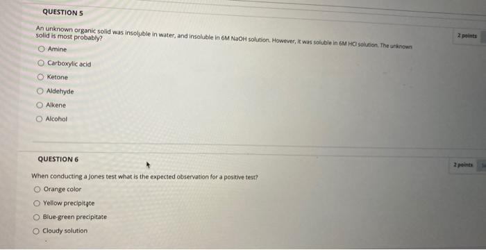 Solved QUESTION 5 2 points An unknown organic solid was | Chegg.com