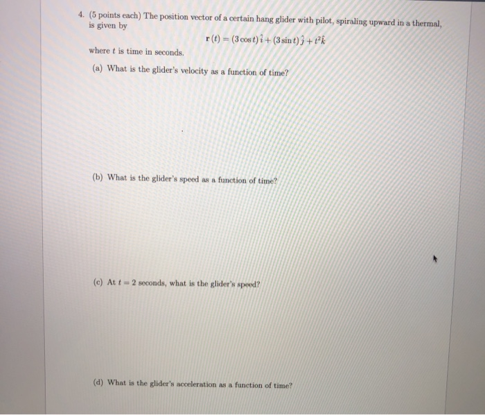 Solved 4. (5 points each) The position vector of a certain | Chegg.com