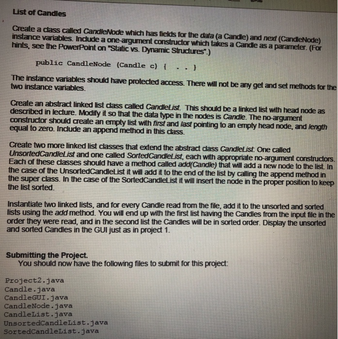 Solved List Candles Create Class Called Candlenode Fields Data Cande Next Candenode Instance Vari Q