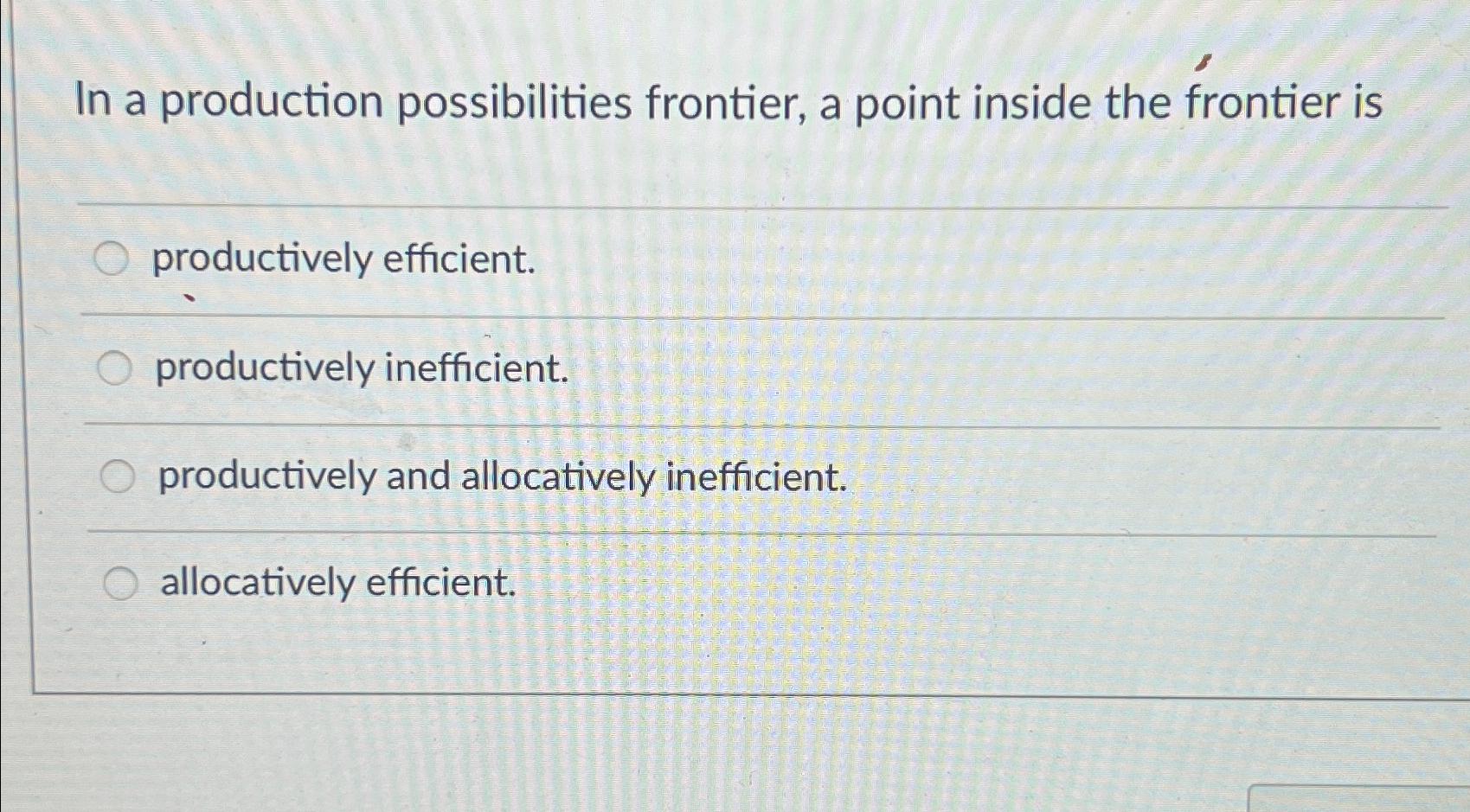 Solved In A Production Possibilities Frontier, A Point | Chegg.com