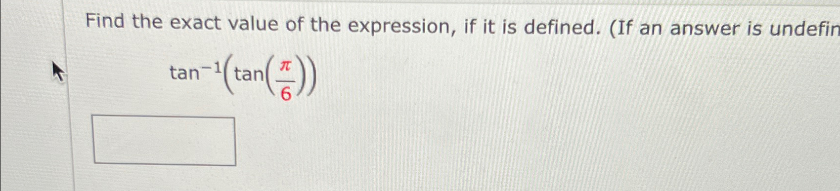 Solved Find the exact value of the expression, if it is | Chegg.com