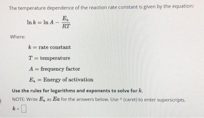Solved The temperature dependence of the reaction rate | Chegg.com