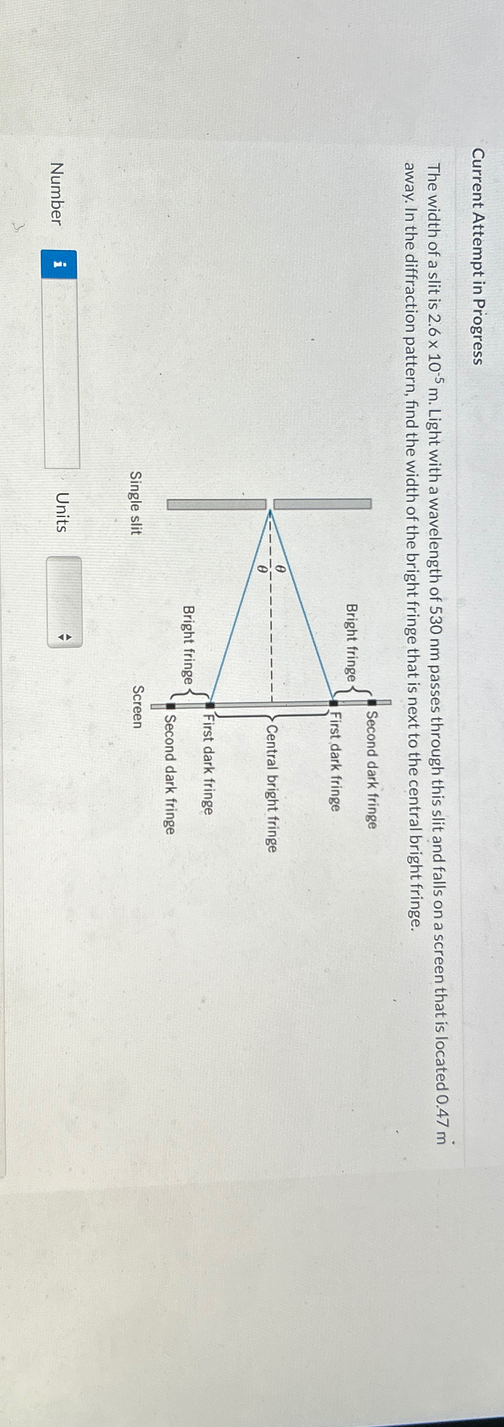 Solved Current Attempt in ProgressThe width of a slit is | Chegg.com