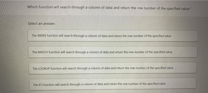 Solved Which Function will search through a column of data Chegg