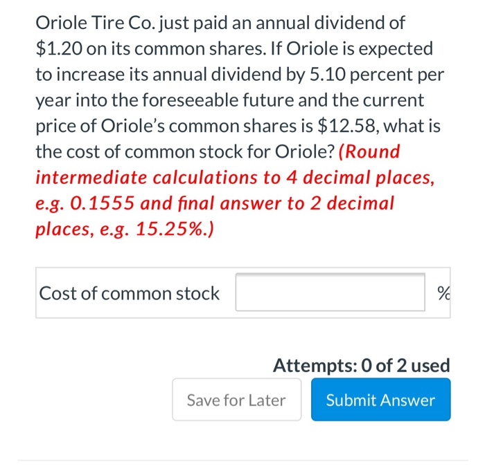 Solved Oriole Tire Co. just paid an annual dividend of 1.20