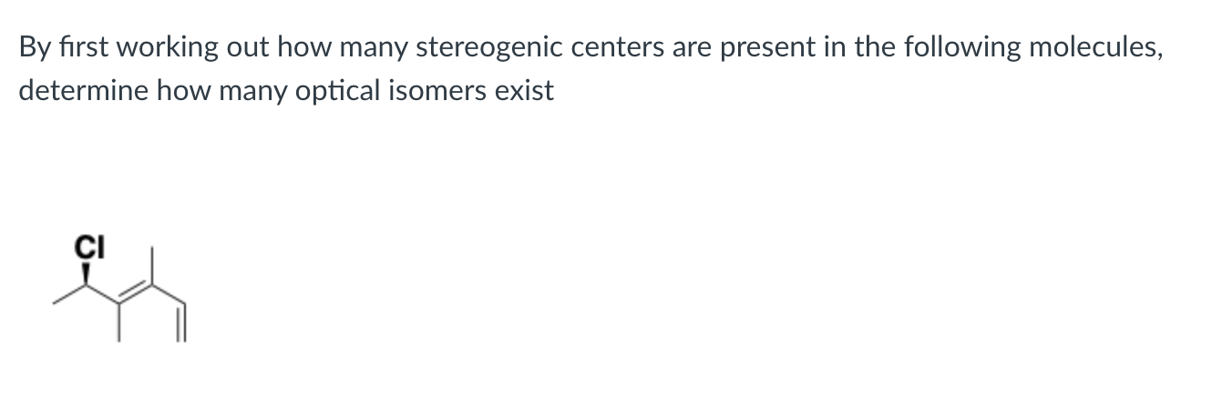 Solved By first working out how many stereogenic centers are | Chegg.com