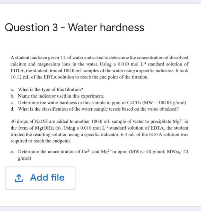 Solved Question 3 - Water Hardness A Student Has Been Given | Chegg.com