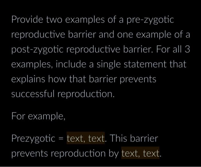 Solved Provide two examples of a prezygotic reproductive