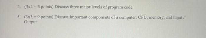 4. (3×2=6 points ) Discuss three major levels of | Chegg.com