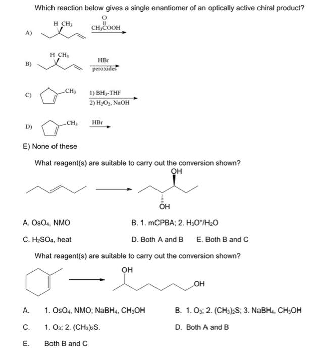 Solved Which reaction below gives a single enantiomer of an | Chegg.com