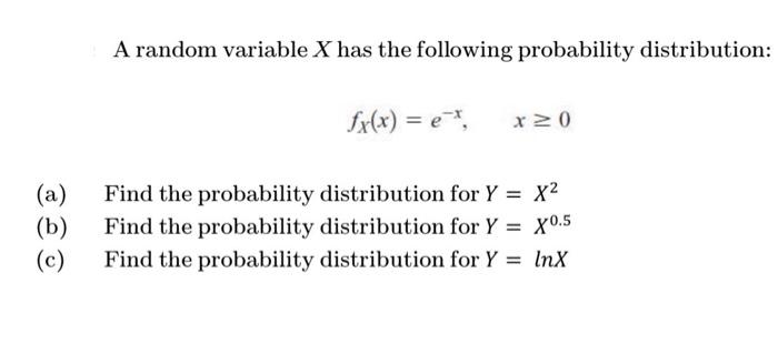 Solved (a) (b) (c) A random variable X has the following | Chegg.com