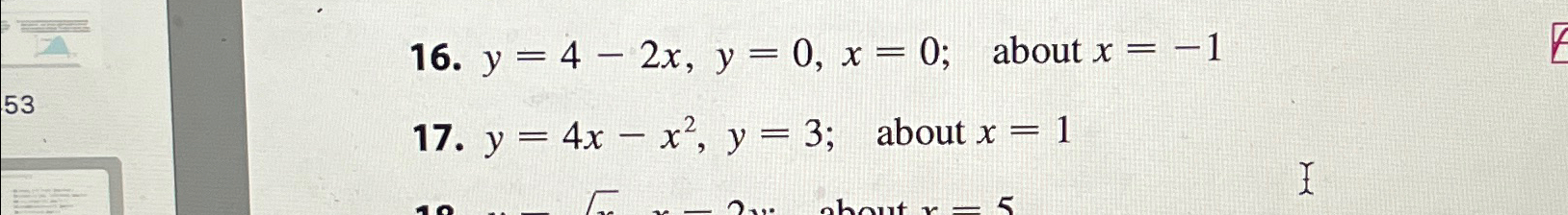 Solved y=4-2x,y=0,x=0;, ﻿about x=-1 ﻿Find the volume | Chegg.com