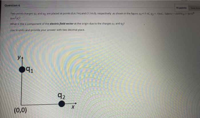 Solved Question 6 15 points Two point charges 41 and 42 are | Chegg.com